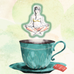 Tea and Meditation: Mindfulness and Relaxation?